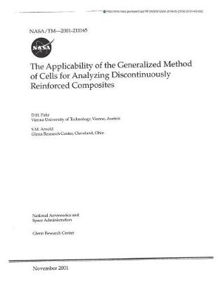 Book cover for The Applicability of the Generalized Method of Cells for Analyzing Discontinuously Reinforced Composites