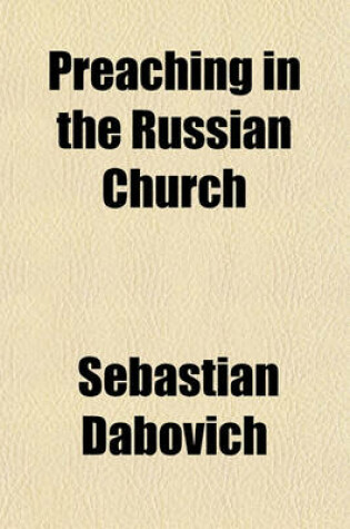 Cover of Preaching in the Russian Church