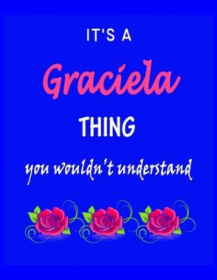 Book cover for It's A Graciela Thing You Wouldn't Understand