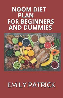 Book cover for Noom Diet Plan for Beginners and Dummies