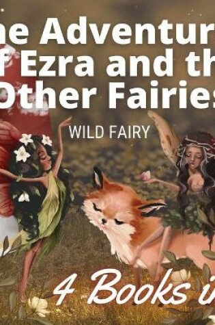 Cover of The Adventures of Ezra and the Other Fairies