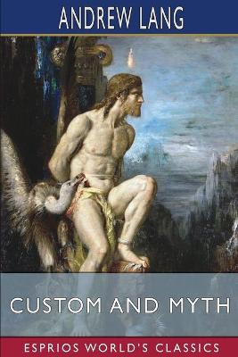 Book cover for Custom and Myth (Esprios Classics)