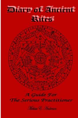 Book cover for Diary of Ancient Rites, a Guide for the Serious Practitioner