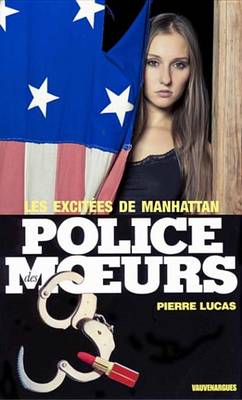 Book cover for Police Des Moeurs N62 Les Excitees de Manhattan