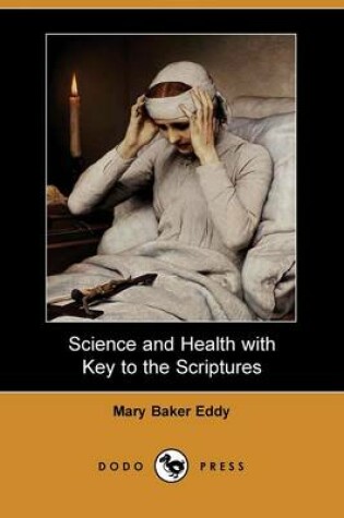 Cover of Science and Health with Key to the Scriptures (Dodo Press)