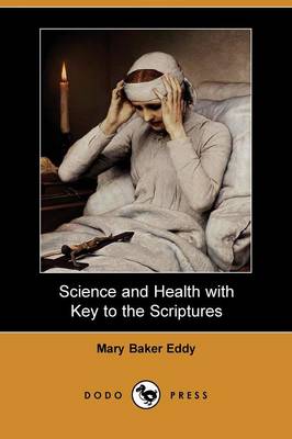 Book cover for Science and Health with Key to the Scriptures (Dodo Press)