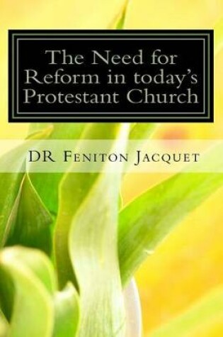 Cover of The Need for Reform in today Protestant Church