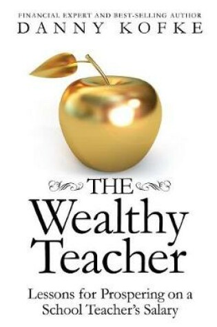 Cover of The Wealthy Teacher