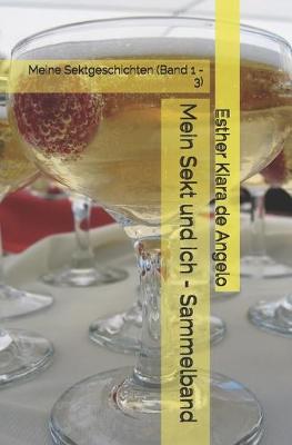 Book cover for Mein Sekt und ich - Sammelband