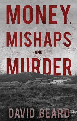Book cover for Money, Mishaps and Murder