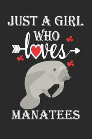 Cover of Just a Girl Who Loves Manatees