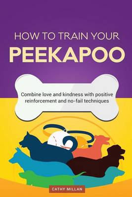 Book cover for How to Train Your Peekapoo (Dog Training Collection)