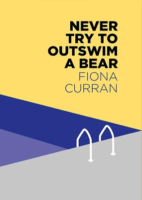 Book cover for Never Try To Outswim A Bear