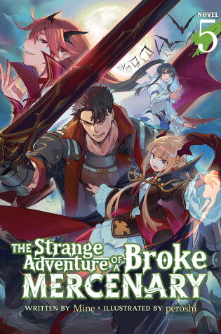 Cover of The Strange Adventure of a Broke Mercenary (Light Novel) Vol. 5