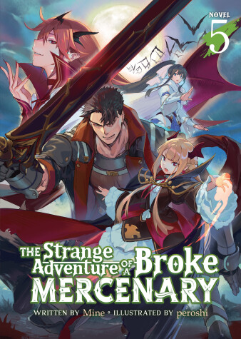 Book cover for The Strange Adventure of a Broke Mercenary (Light Novel) Vol. 5