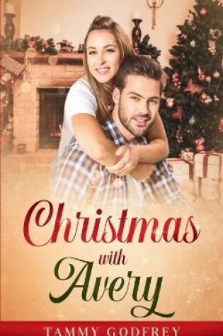 Cover of Christmas With Avery - Avery Trilogy Book Two