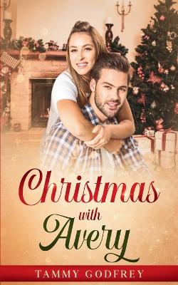 Book cover for Christmas With Avery - Avery Trilogy Book Two