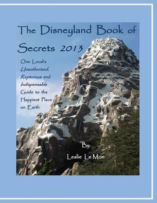 Book cover for The Disneyland Book of Secrets 2013