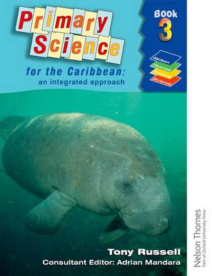 Book cover for Primary Science for the Caribbean - An Integrated Approach Book 3