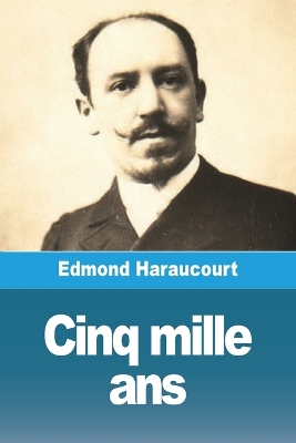 Book cover for Cinq mille ans