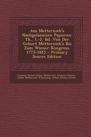 Cover of Aus Metternich's Nachgelassenen Papieren