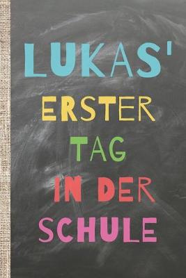 Book cover for Lukas' erster Tag in der Schule