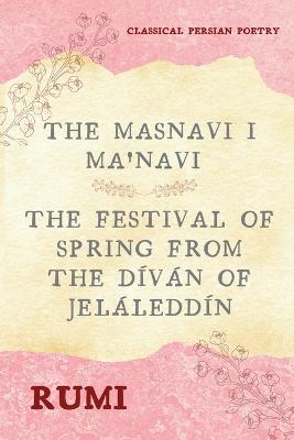Book cover for The Masnavi I Ma'navi of Rumi (Complete 6 Books)