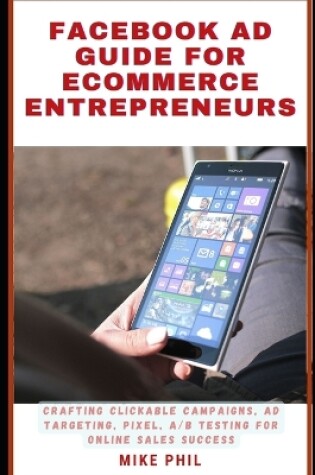 Cover of Facebook AD Guide for Ecommerce Entrepreneurs