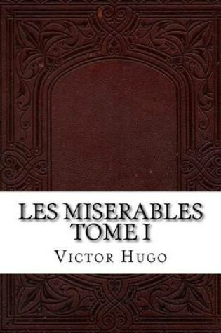 Cover of Les Miserables Tome I