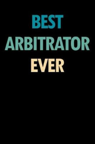 Cover of Best Arbitrator Ever