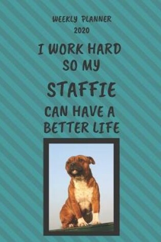 Cover of Staffie Weekly Planner 2020