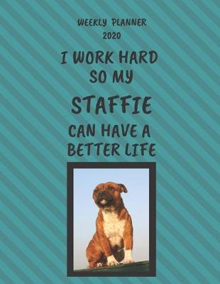 Book cover for Staffie Weekly Planner 2020
