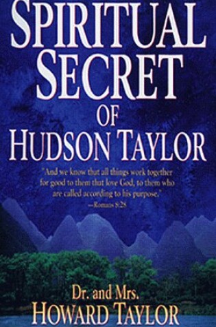 Cover of Spiritual Secret of Hudson Taylor