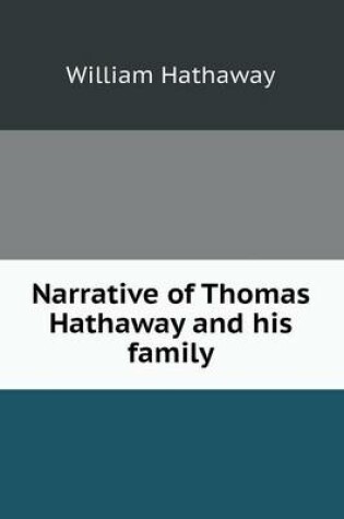 Cover of Narrative of Thomas Hathaway and His Family