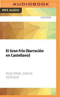 Book cover for El Gran Frío (Narración En Castellano)