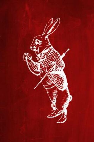 Cover of Alice in Wonderland Chalkboard Journal - White Rabbit (Red)