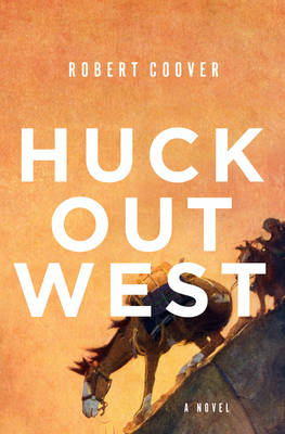 Book cover for Huck Out West