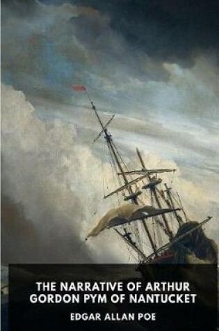 Cover of The Narrative of Arthur Gordon Pym of Nantucket (unabridged)