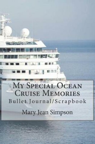 Cover of My Special Ocean Cruise Memories