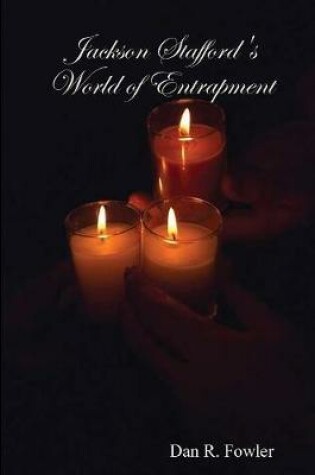 Cover of Jackson Stafford's World of Entrapment