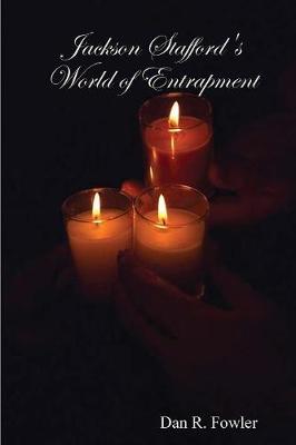Book cover for Jackson Stafford's World of Entrapment