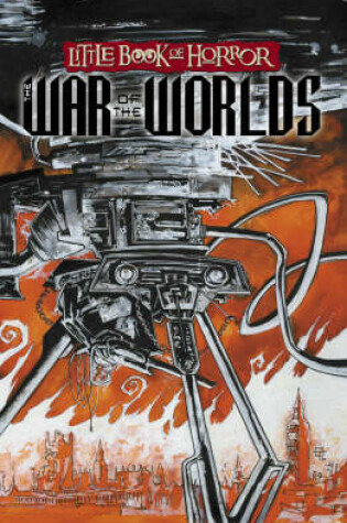 Cover of Little Book of Horror: The War of the Worlds