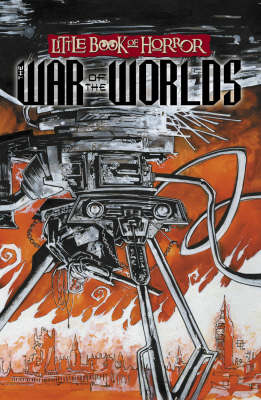 Book cover for Little Book of Horror: The War of the Worlds