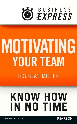 Cover of Motivating your team