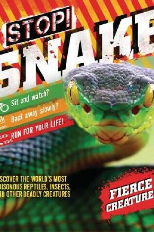 Cover of Stop! Snake!