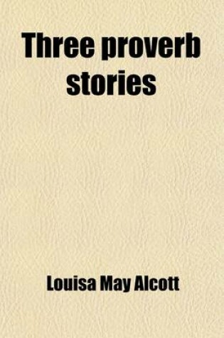 Cover of Three Proverb Stories