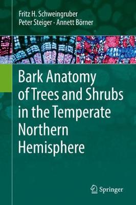 Book cover for Bark Anatomy of Trees and Shrubs in the Temperate Northern Hemisphere