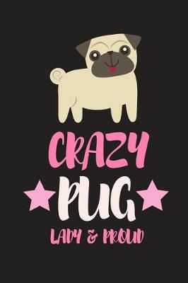 Book cover for Crazy Pug Lady & Proud