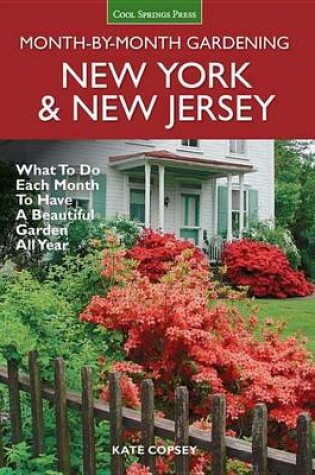 Cover of New York & New Jersey Month-By-Month Gardening