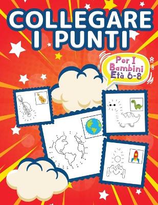 Book cover for Collegare I Puntini Per Bambini Di 6-8 Anni
